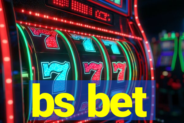 bs bet